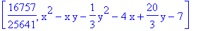 [16757/25641, x^2-x*y-1/3*y^2-4*x+20/3*y-7]